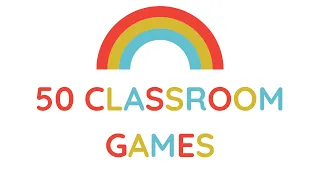 Top 50 Classroom Energizers and Speaking Games