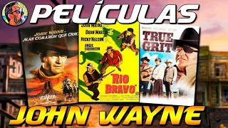 Las 12 MEJORES PELICULAS del OESTE protagonizadas por JOHN WAYNE