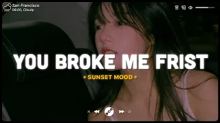 You Broke Me First, La La La ♫ English Sad Songs Playlist ♫ Acoustic Cover Of Popular TikTok Songs