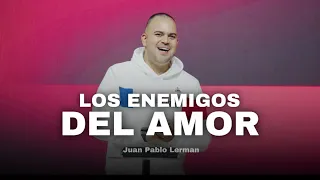 LOS ENEMIGOS DEL AMOR | Juan Pablo Lerman @lacentraloficialcol