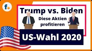 US-Wahl 2020: Diese Aktien profitieren vom Duell Trump gegen Biden [Präsidentschaftswahl in den USA]