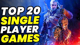 The 20 Best Single Player Games on Steam You NEED in 2024