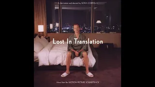 Various ‎– Lost In Translation (Motion Picture Soundtrack) Vinyl rip // Side A