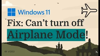 Fix: Can't turn off Airplane mode on Windows 11