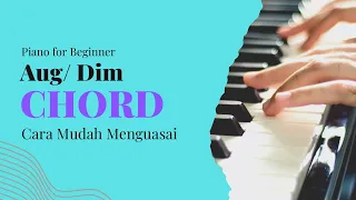 Belajar Cepat Diminished dan Augmented Chord di Piano