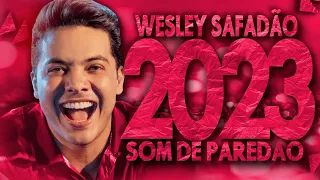 WESLEY SAFADÃO 2023 ( REPERTÓRIO 100% NOVO ) CD NOVO 2023 - MÚSICAS NOVAS