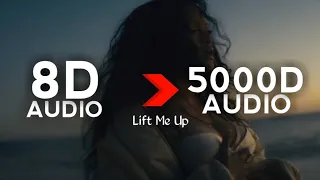 Rihanna - Lift Me Up(5000D Audio |Not 2000D Audio)(From Black Panther: Wakanda Forever)Use HeadPhone