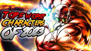 (Dragon Ball Legends) THE TOP 5 WORST SUMMONABLE CHARACTERS OF 2023!