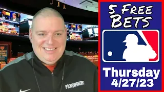 Thursday 5 Free Betting Picks & Predictions - 4/27/23 l Picks & Parlays
