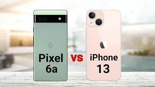 Google Pixel 6a vs iPhone 13