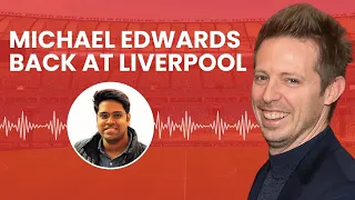 Nidhi Shankar helps us understand Michael Edwards' new role at LFC @MenaceAndMonk