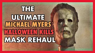 Halloween Kills Michael Myers Mask Rehaul