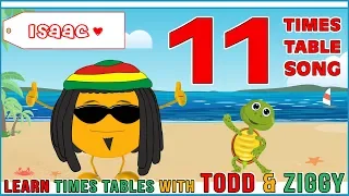 11 Times Table Song (Learning is Fun The Todd & Ziggy Way!)