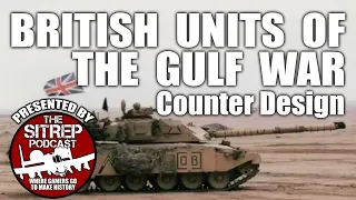 Bonus Stream! British Units of the 1991 Gulf War - Counter Design