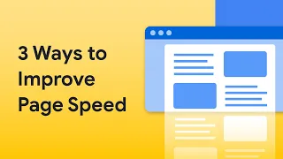 3 ways to improve page speed