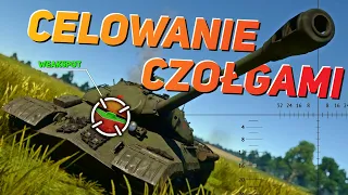 Celowanie Czołgiem - Poradnik War Thunder