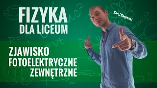 Fizyka - Zjawisko fotoelektryczne zewnętrzne (teoria)