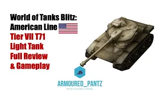 World of Tanks Blitz: American Line - The Tier VII T71 Complete Guide