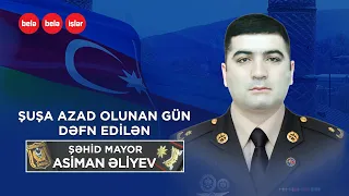 Şuşa azad olunan gün dəfn edilən mayor