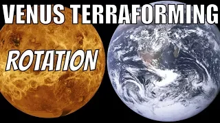 Terraforming Venus - Part 2 - Rotation