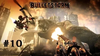 Bulletstorm #10 [Прохождение]