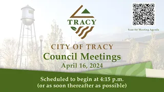 April 16, 2024 - Tracy City Council Meetings