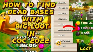 How to Find Dead Bases with Big Loot in Coc 2022 | part 3 | Tricks to Get Millions Loot in coc