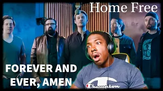 Amazing!! Home Free- "Forever And Ever, Amen" REACTION