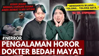 CERITA2 HOROR MENGERIKAN DOKTER FORENSIK | #NERROR w/ @dokterstephanie