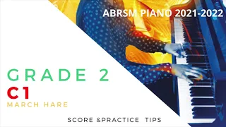 ABRSM Grade 2 C1 March Hare  - Brian Chapple (scores + practice tips, piano exam piece 2012-2022)