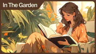 Lofi hiphop🎵In the Garden🌳🌸🌵🍃 Relax/ Cozy/ Stress relief/ Anime Lofi