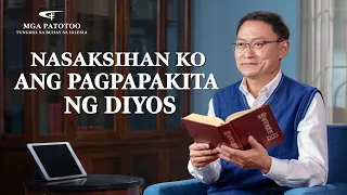 Tagalog Testimony Video | "Nasaksihan ko ang Pagpapakita ng Diyos"