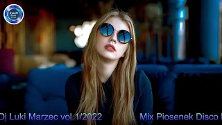 ❤️★Mix Piosenek Disco Polo Dj Luki Marzec vol 1 2022★💙