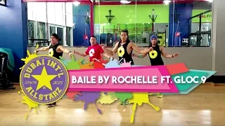 Baile | Zumba® | Rochelle Pangilinan Ft. Gloc 9 | Alfredo Jay