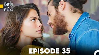 Early Bird - Episode 35 (English Subtitles) | Erkenci Kus