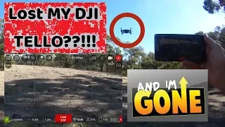 DJI Ryze TELLO - Lost over 200m away! - BEWARE TELLO OWNERS!