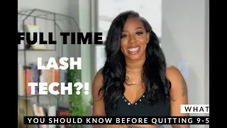 Full-Time Lash Tech! The Reality