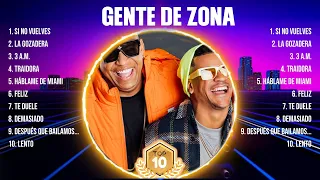 Gente de Zona ~ 10 Grandes Exitos, Mejores Éxitos, Mejores Canciones