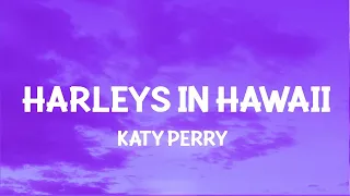 Katy Perry - Harleys In Hawaii (Slowed TikTok) (Lyrics) You and i  | [1 Hour Version]