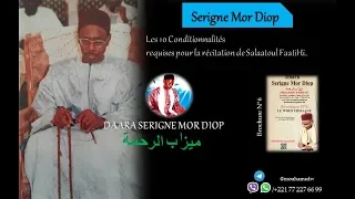 10 Conditionnalités requises pour la récitation de Salaatoul Faatihi - Daara Serigne Mor Diop