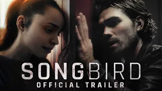 Songbird - Official Trailer - On Digital Now