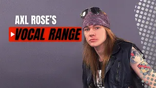 Axl Rose’s Vocal Range