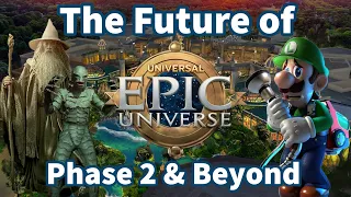 The Future of Universal’s Epic Universe! | Phase 2 & Beyond