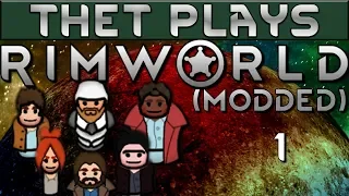 Thet Plays Rimworld 1.0 Part 1: Crashlanded [Modded]