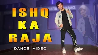 Ishq Ka Raja Dance Video | Vicky Patel Choreography