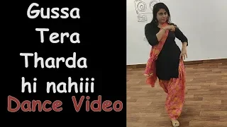 Gussa Tera Tharda Hi Nahi || Dance Video