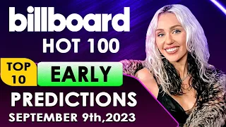 BILLBOARD HOT 100, Top 10 EARLY PREDICTIONS | September 9th,2023