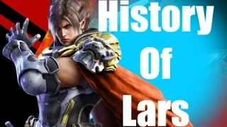 History Of Lars Tekken 7