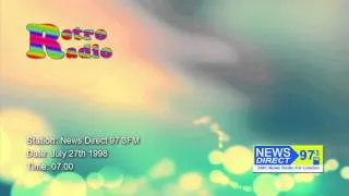 News Direct 97.3FM - 27 July 1998