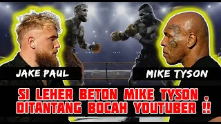 MIKE TYSON VS JAKE PAUL : Beda usia hampir 30 tahun !! Mampukah Mike tyson memang ??!